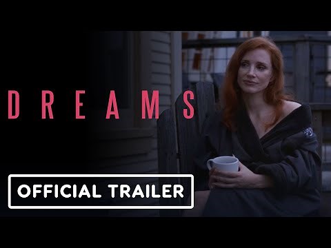Dreams - Official Trailer (2026) Jessica Chastain, Isaác Hernández