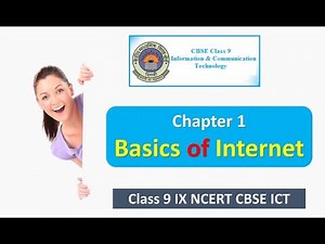 Basics of Internet Class 9 IX NCERT CBSE ICT CS Chapter 1