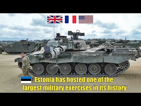 Estonia's largest ever Military Exercise - NATO's Eastern flank