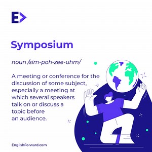 *Tap for Audio Symposium - A meeting or conference for the discussion of some subject, especially a meeting at which several speakers talk on or discuss a topic before an audience. Example: Whenever I see a symposium about public health, I do my best to attend. Write a sentence using the word ‘symposium’ in the comment section! #Symposium #noun #wordoftheday *Definitions from Oxford Languages | EnglishForward.com Learn and Perfect Your English | Facebook