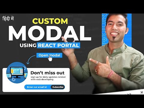 Creating Custom Pop-up Modals in React using Portals 🔥