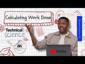 How to Calculate Work Done | Grade 12 Tech Science Nov 2024 Q4.1