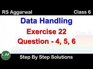 Data Handling | Class 6 Exercise 22 Question 4 - 6 | RS Aggarwal | Learn Maths