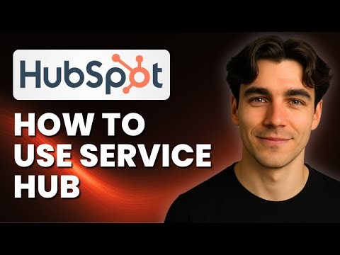 How To Use Hubspot Service Hub (Tutorial 2025)