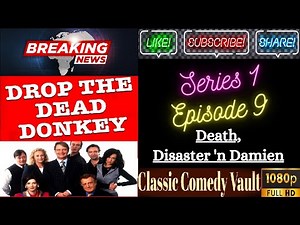 Drop The Dead Donkey, S01, Ep09, Death, Disaster 'n Damien, HD