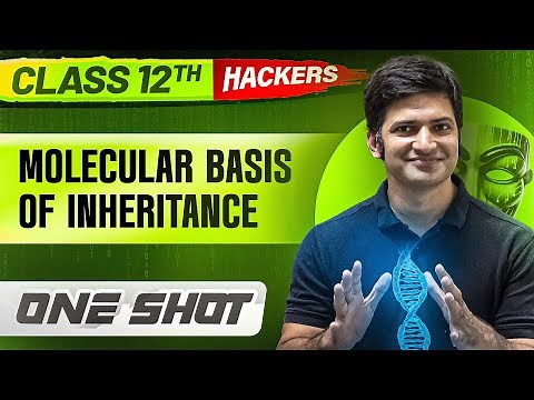 MOLECULAR BASIS OF INHERITANCE in ONE SHOT || Full Chapter || Class 12 BOARDS || PW