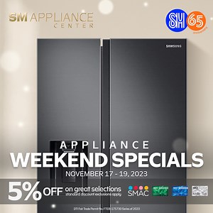 Bring home the best of home appliances this weekend! Check out #SMApplianceCenter #WeekendSpecials and enjoy 5% off from November 17 to 19, 2023 only.​ Simply show your SMAC, SMAC Prestige or BDO Rewards cards to avail.​ Join us on Viber: https://bit.ly/3uNzk8V​ Terms and Conditions apply. DTI Fair Trade Permit No. FTEB-175730 Series of 2023 | SM Appliance Center