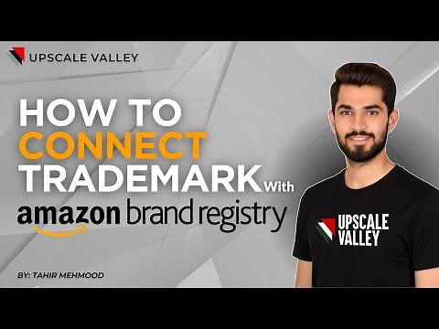 Amazon Brand Registry Setup | Connect your trademark with Brand Registry in Amazon | 2025 Guide