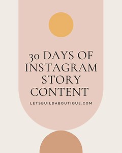 30 Days of Instagram Story Content Ideas for Online Boutiques - Let's Build a Boutique