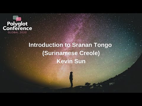 Kevin Sun - Introduction to Sranan Tongo (Surinamese Creole)