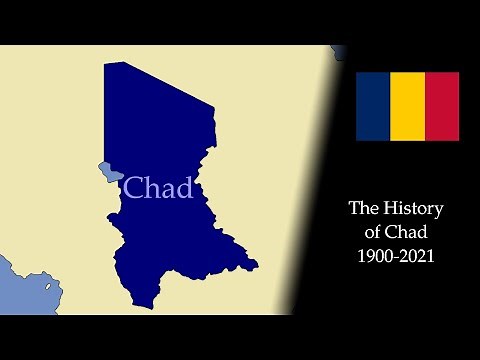 The History of Chad: Every Year (1900-2021)