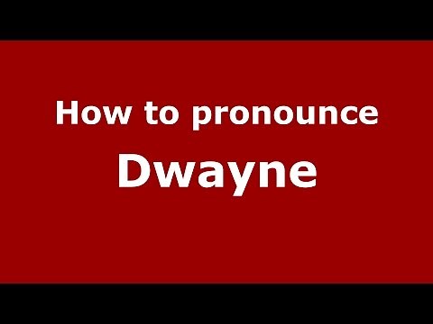 How to pronounce Dwayne (American English/US) - PronounceNames.com