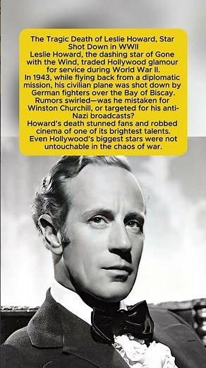 The Tragic Death of Leslie Howard, Star Shot Down