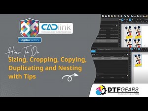 Know CADlink Digital Factory V11 Basics - Sizing, Cropping, Copying, Duplicating and Nesting