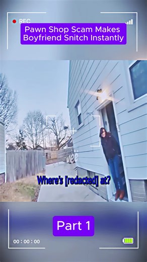 Pawn Shop Scam Makes Boyfriend Snitch Instantly! Part 1.#cops #copsontiktok #bodycam #police #news