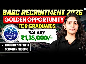 BARC Recruitment 2026 | Golden Opportunity for Graduates | Salary ₹1,35,000 | Eligibility