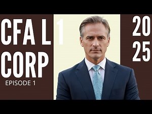 Organizational Forms, Corporate Issuer - Module 1 – Corporate Issuer – CFA® Level I 2025 (and 2026)