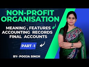 Not for Profit Organization | Non Profit Organization | NPO |NTO | Meaning | Features |Class 12