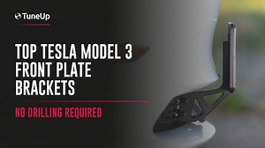 Tesla Model 3 Front Plate Bracket: 5 No-Drill, Easy-to-Install Products