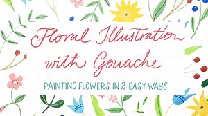 Floral Illustration with Gouache: Painting flowers in two easy ways | Julia Bausenhardt | Skillshare