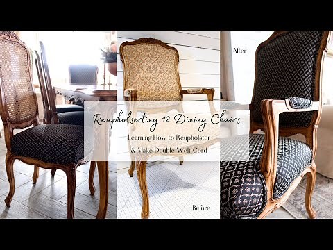 Reupholstering 12 Dining Chairs (learning how to upholster and make double welt)