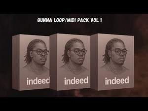 [FREE] Gunna Loop Kit/Midi Pack "Indeed" | Young Thug, Roddy Rich, Melodic ATL