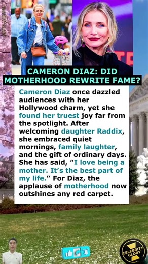Cameron Diaz: Did Motherhood Rewrite Fame?