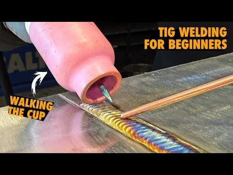 TIG Welding for Beginners: Walking the Cup Made Easy