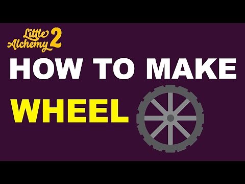 How to Make a Wheel in Little Alchemy 2? | Step by Step Guide!