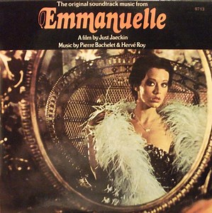 Pierre Bachelet & Hervé Roy - Emmanuelle - The Original Soundtrack