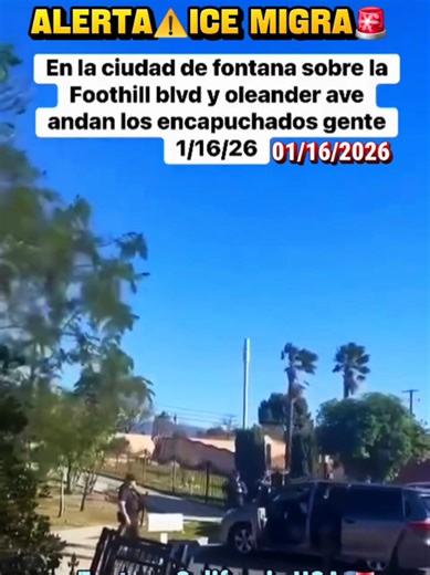 ICE MIGRA ⚠️ en Fontana California Foothill & Oleander 1/16/2026 #ice #migra #redadas #fontana #california