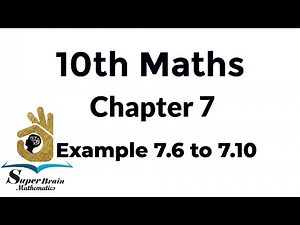 10th maths example 7.6 to 7.10| class 10 maths example 7.6,7.7,7.8,7.9,7.10|Super Brain Mathematics