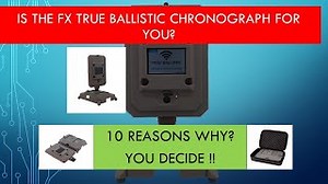 Fx True Ballistic Chronograph 10 Reasons to buy
