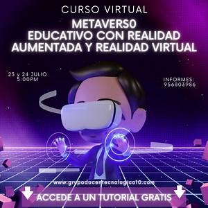 ✍️ *"CURSO DE INTRODUCCIÓN AL METAVERSO EDUCATIVO CON REALIDAD...