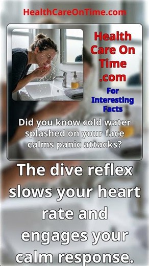 Did you know cold water splashed on your face calms panic attacks?