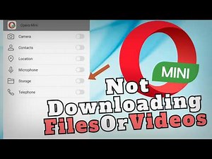 How To Fix Opera Mini Not Downloading Files Or Videos