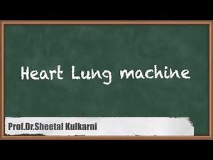 Heart Lung Machine - Life Support Instruments - Biomedical Instrumentation