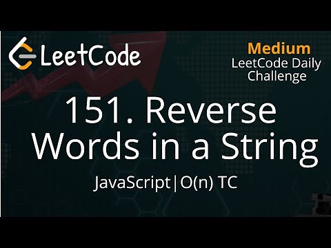151. Reverse Words in a String | JavaScript | LeetCode | Daily Challenge | Easy Explanation