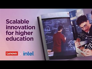Driving Innovation in Higher Ed with Lenovo and Intel: Smarter Tech for Smarter Campuses