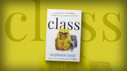 ‘Class’ author Stephanie Land on the realities of college when living in poverty