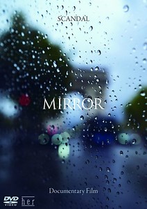 SCANDAL - Mirror Documentary Film