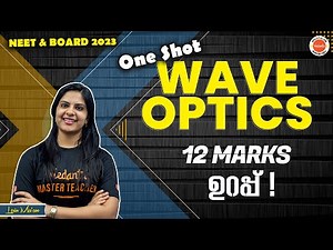 WAVE OPTICS in 1 Shot - All Concepts, Tricks & PYQs Covered in Malayalam | Class 12 | NEET 2023