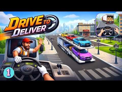 Drive to Deliver Vehicle Game Gameplay Part 1 – Realistic Delivery Simulator on Android