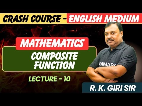 Mathematics - Composite Functions | Chapter - 1 | 12th Crash Course for Board Exam 2026 | Lec - 10 |
