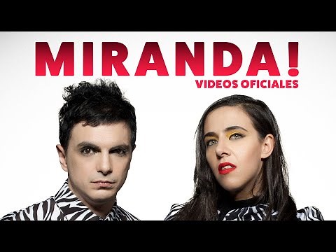 Miranda! Videos Oficiales - Remasterizados 4K