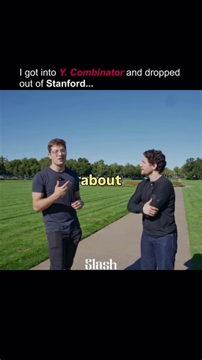 ‪@SlashFinancial‬ He got into Y. Combinator and dropped out of Stanford!!