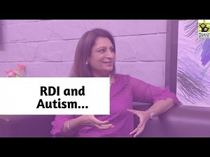 Ep 131 | What is RDI | Relationship Developing intervention in Autism | Kamini Lakhani | Reena Singh