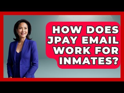 How Does JPAY Email Work For Inmates? - TheEmailToolbox.com