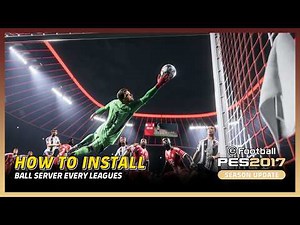How to Set Up & Set Config Ball Server 🔥 PES 2017 Tutorial