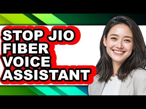 How to Stop Jio Fiber Voice Assistant (updated)